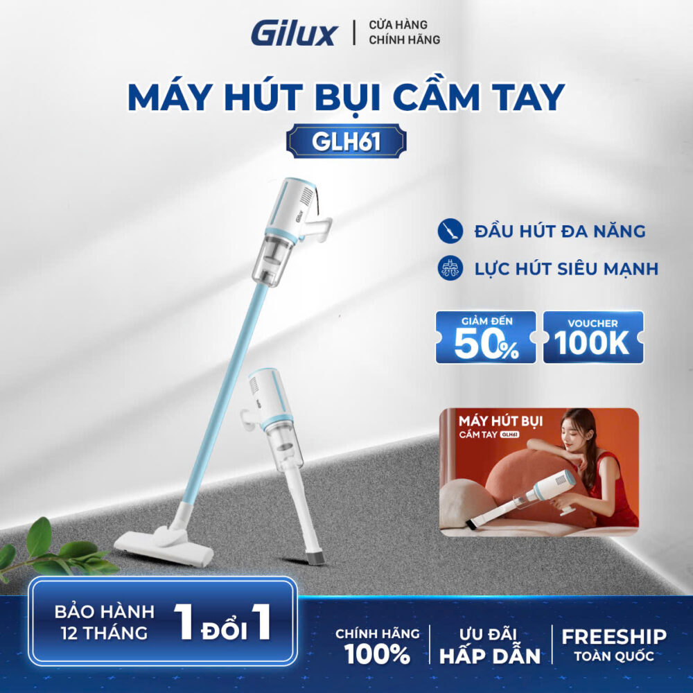 Máy Hút Bụi Gilux GLH61 – Công Nghệ Lốc Xoáy Pro Cyclone, Hút Sạch Mọi Bụi Bẩn