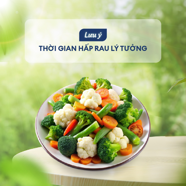 Thời gian hấp rau lý tưởng giữ trọn dinh dưỡng