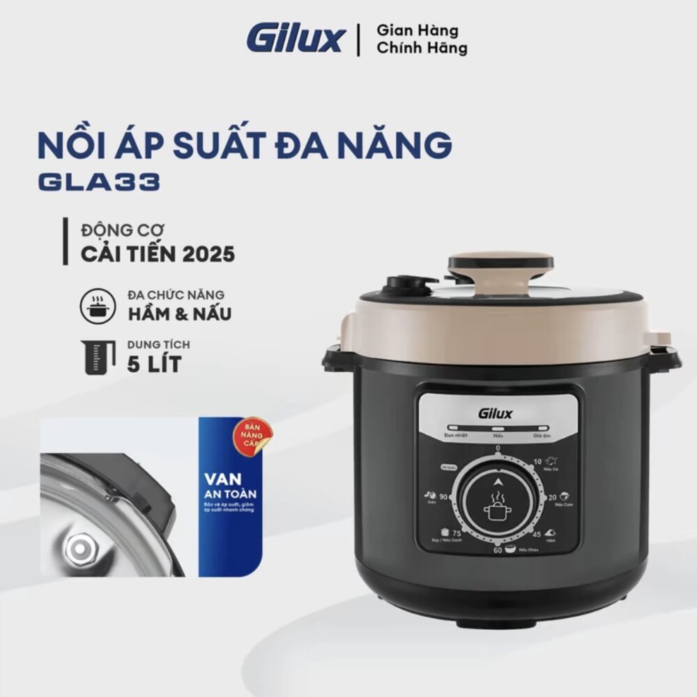 Nồi áp suất đa năng Gilux GLA 33 – Nấu nhanh, giữ dưỡng chất, tiện nghi mỗi ngày