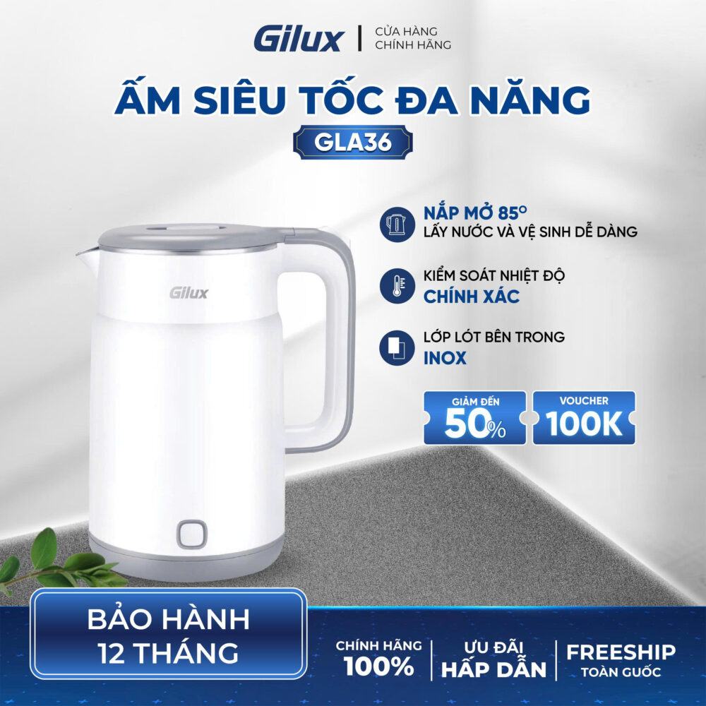 Ấm siêu tốc Gilux GLA 36 - Đun nước siêu nhanh, an toàn tuyệt đối