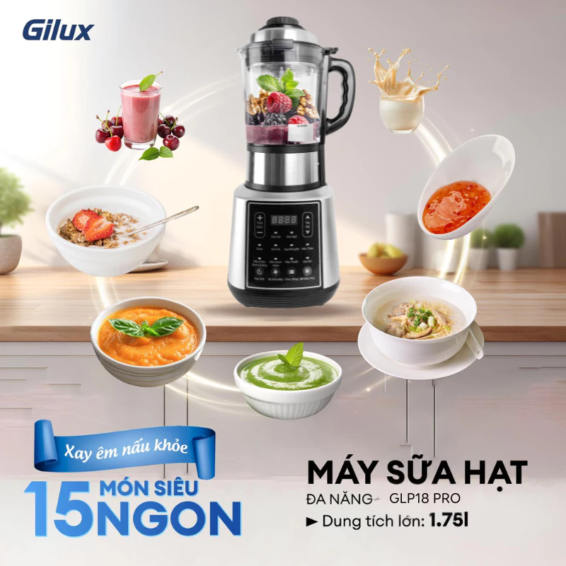 Máy làm sữa hạt đa năng Gilux GLP18 PRO – 15in1 Nấu sữa hạt, Nấu cháo – soup, Xay sinh tố
